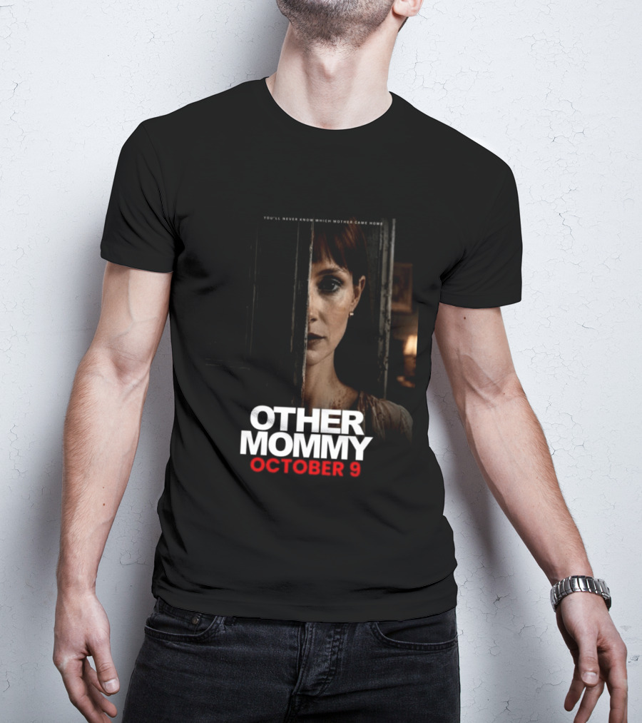 Other Mommy Movie Release October 9 2026 Who Came Home T-Shirt
