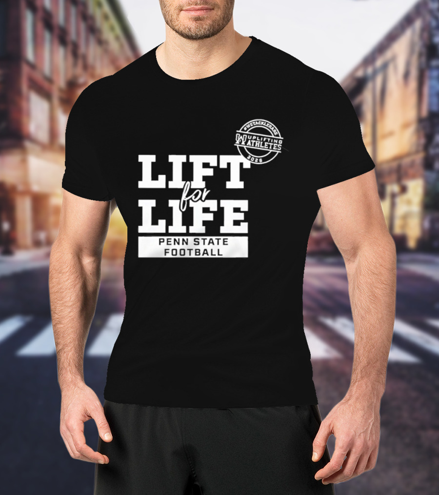 Penn State Football Lift For Life Uplifting Athletes 2026 Initiative T-Shirt