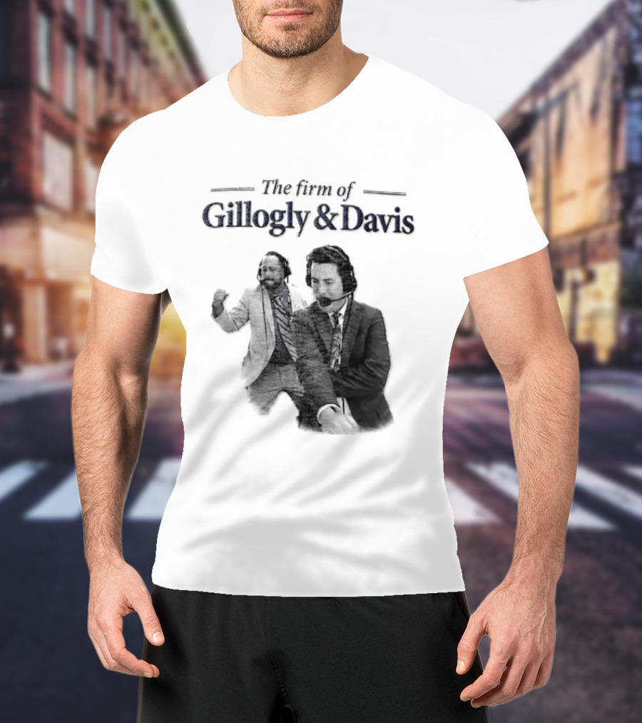 Gillogly And Davis The Firm Of Sports Commentators T-Shirt