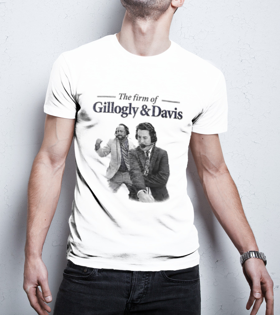 Gillogly And Davis The Firm Of Sports Commentators T-Shirt