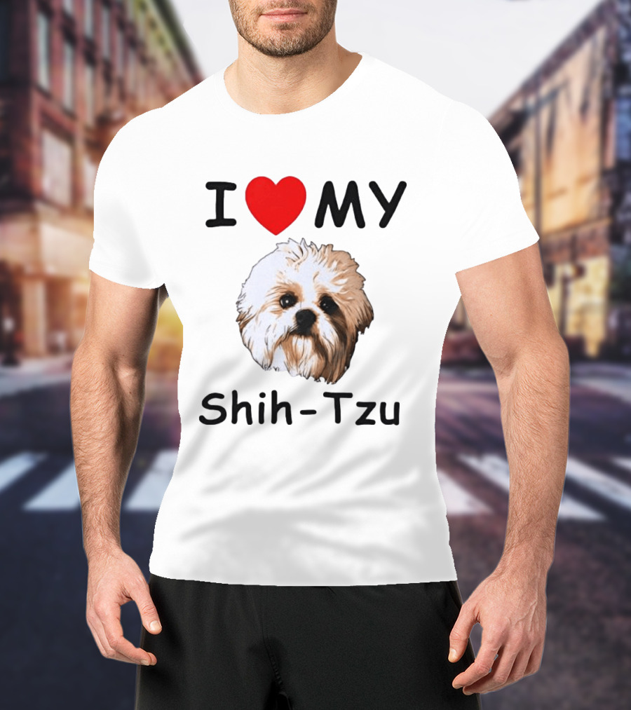 I Love My Shih Tzu Dog T-Shirt