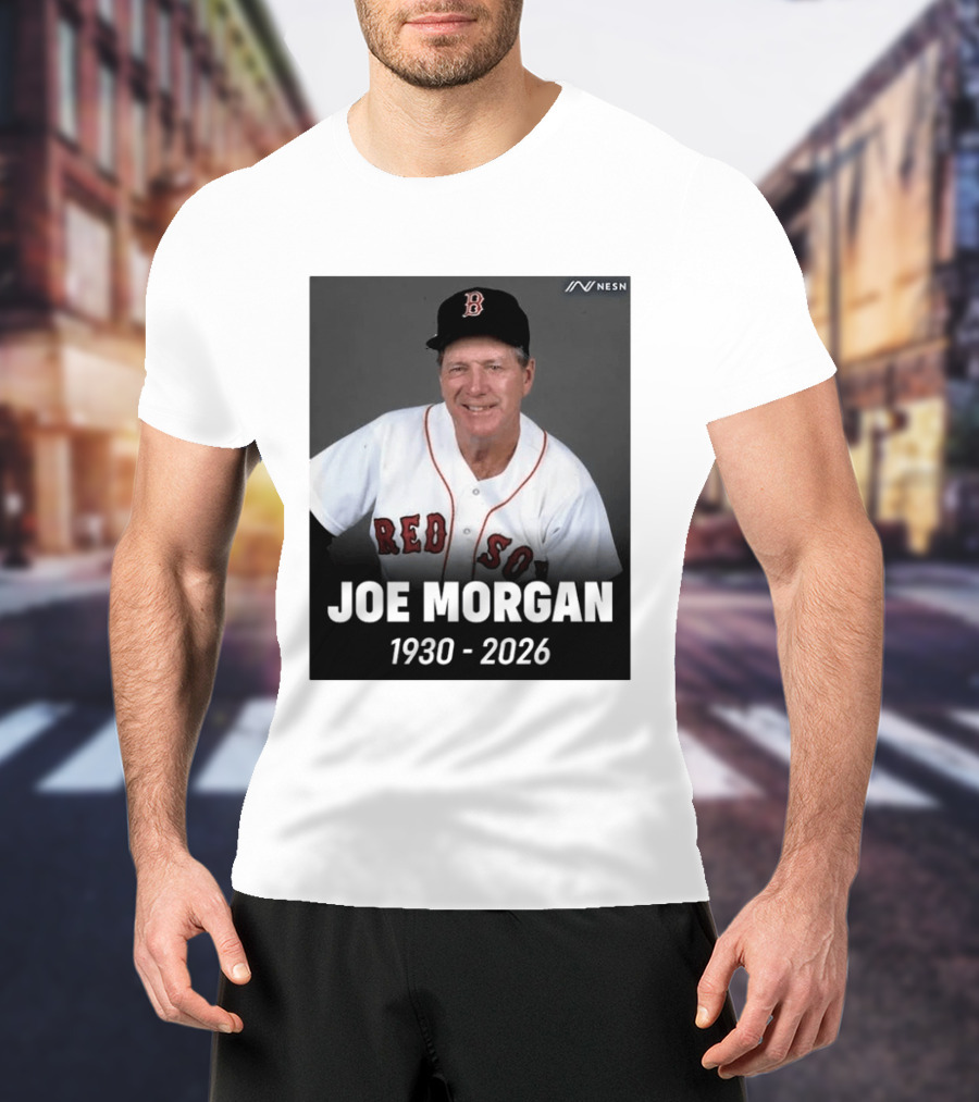 Remembering Joe Morgan 1930 2026 Boston Red Sox Manager NESN T-Shirt