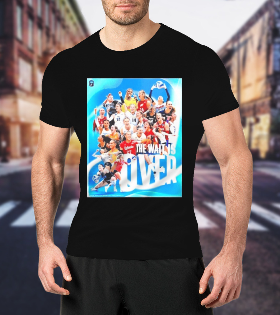 2026 NCAA DI Women's Volleyball Championship The Wait Is Over T-Shirt
