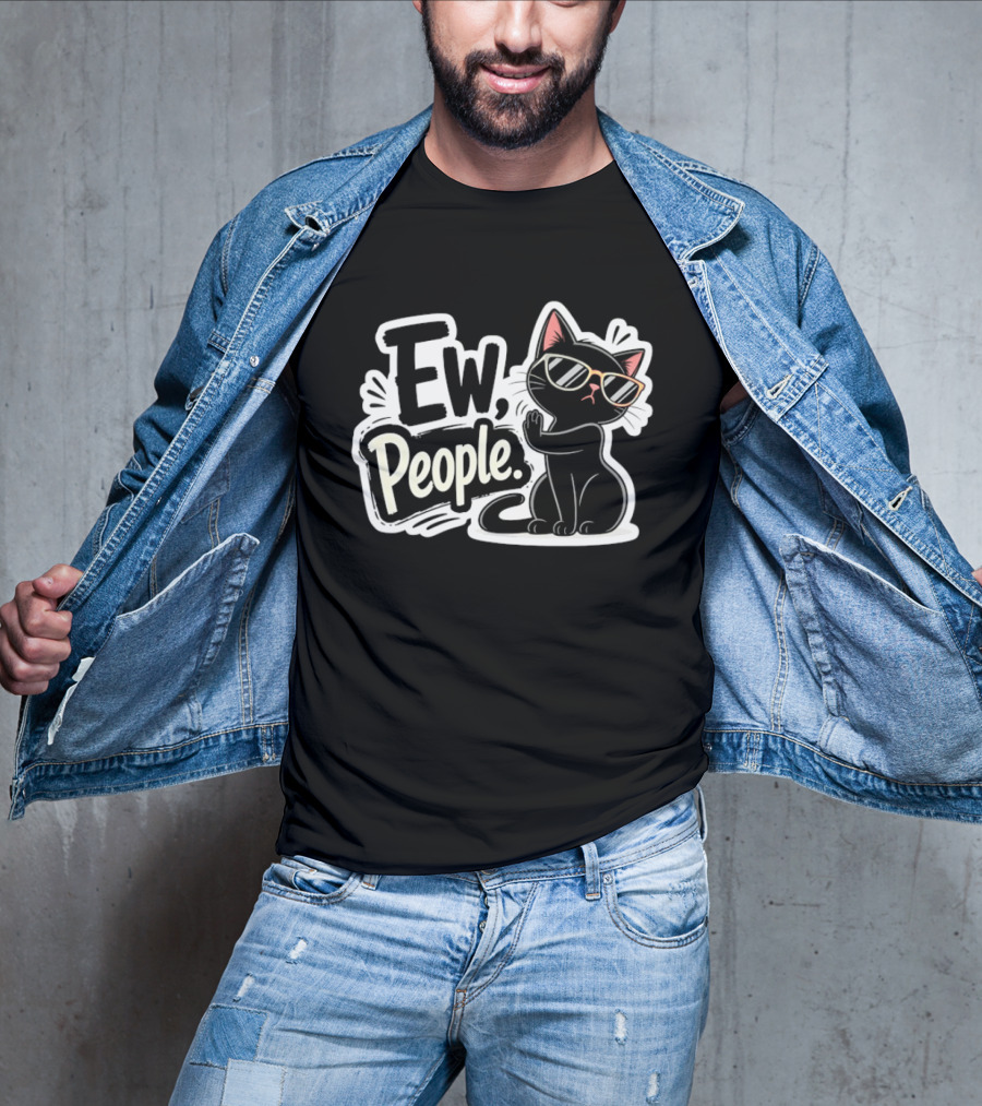 Ew People Black Cat With Sunglasses Introvert Humor T-Shirt