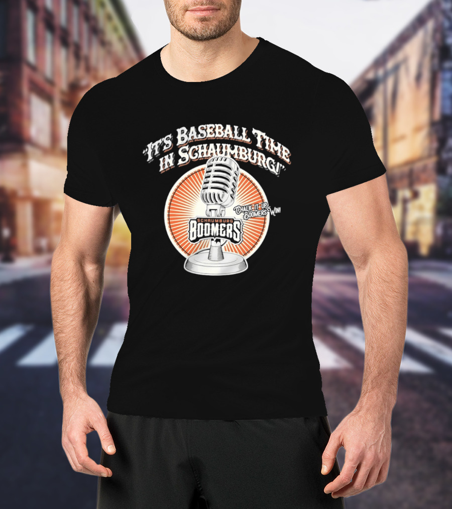 It’s Baseball Time In Schaumburg With The Schaumburg Boomers T-Shirt