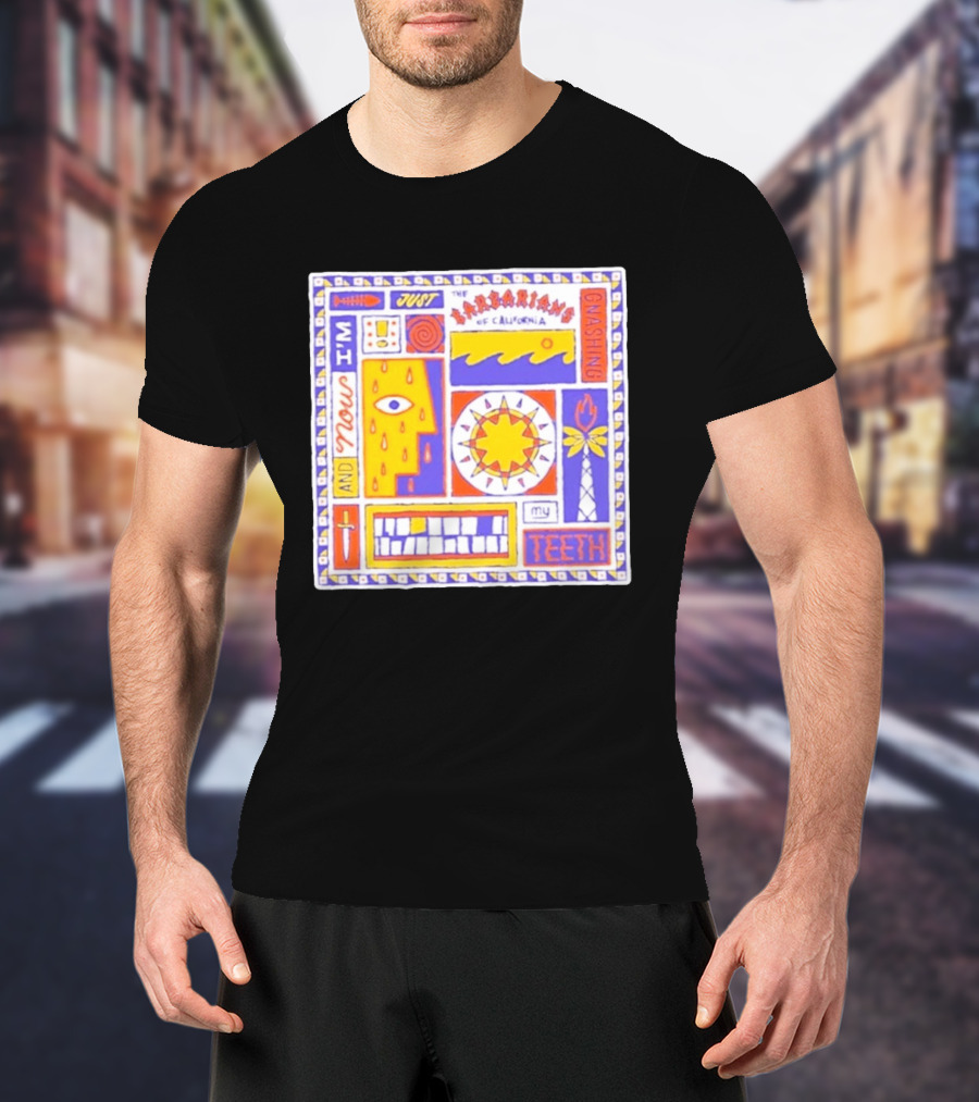 And Now I'm Just The Barbarians Of California Gnashing My Teeth T-Shirt