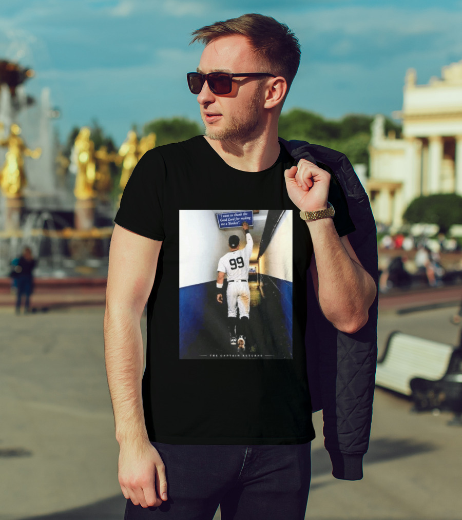Aaron Judge 99 The Captain Returns New York Yankees Thank The Good Lord T-Shirt
