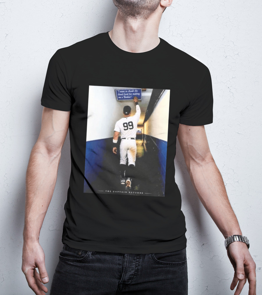 Aaron Judge 99 The Captain Returns New York Yankees Thank The Good Lord T-Shirt