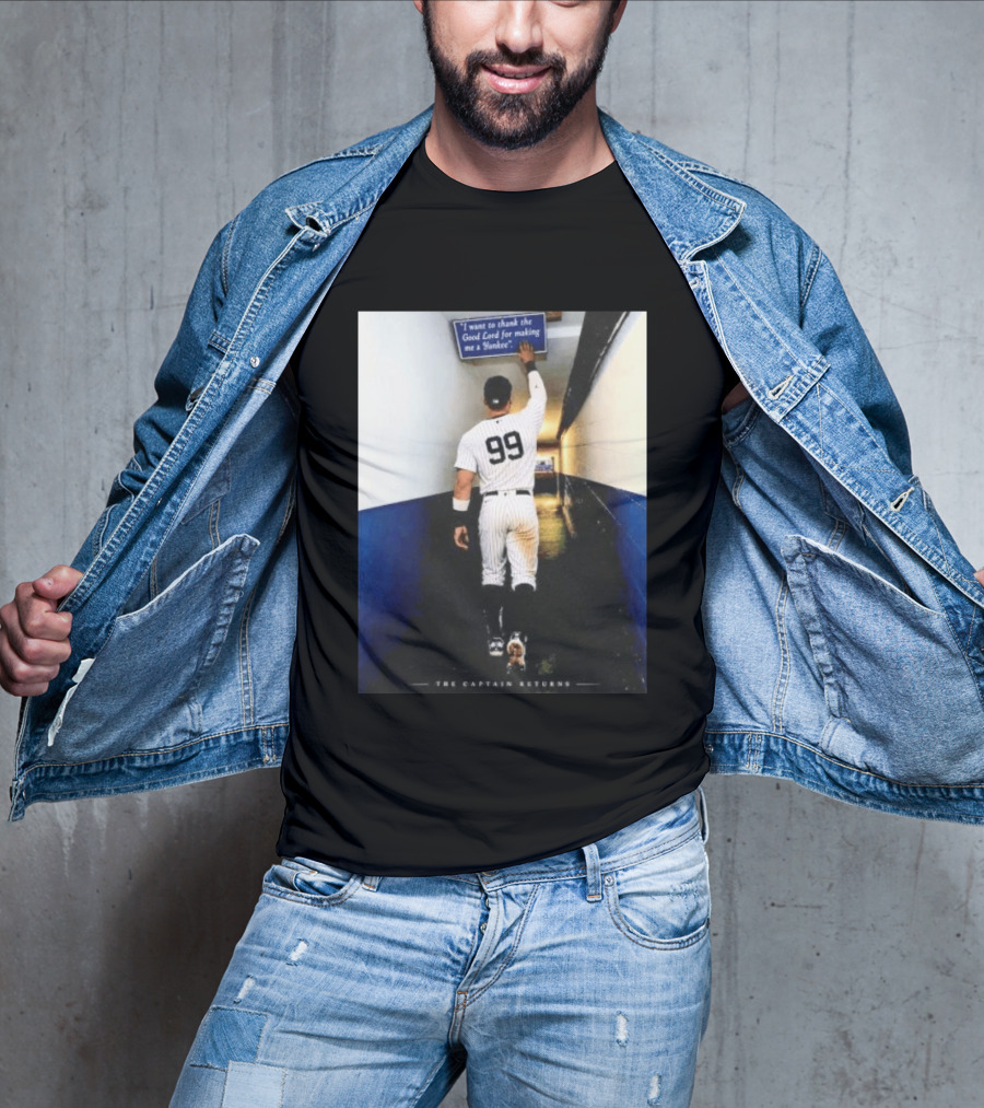 Aaron Judge 99 The Captain Returns New York Yankees Thank The Good Lord T-Shirt