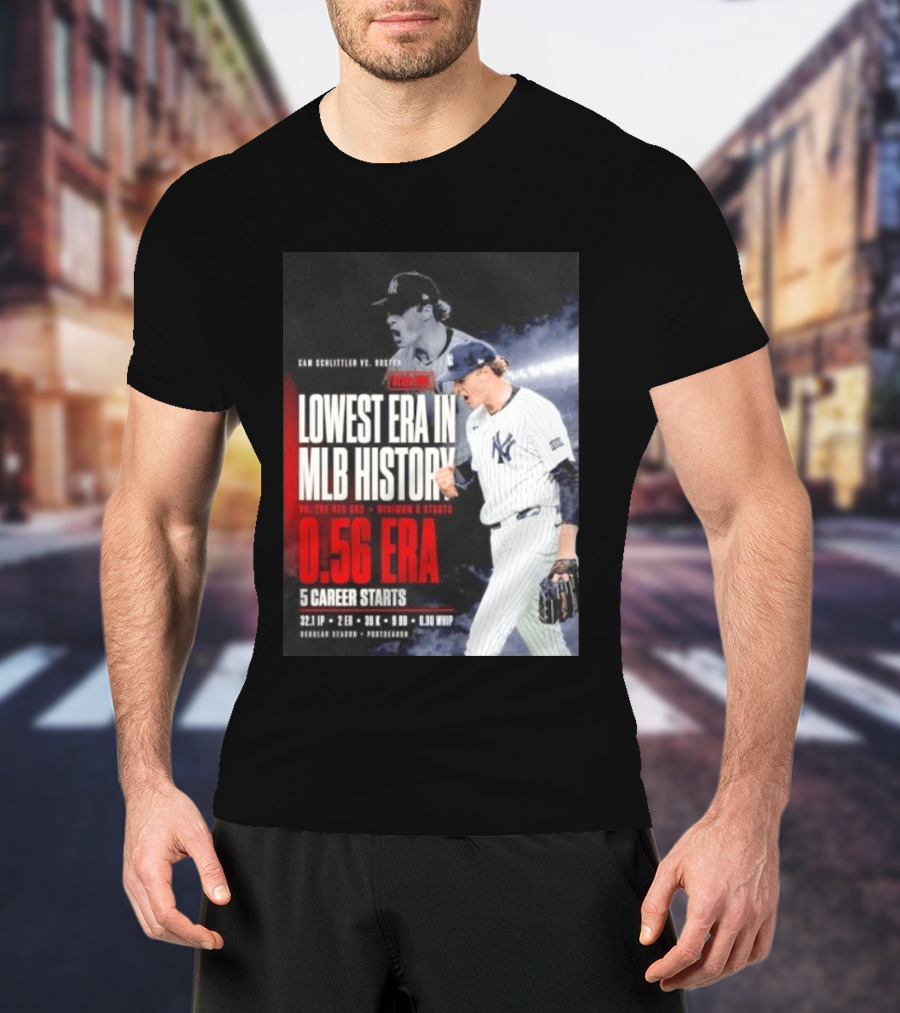 Cam Schlittler Vs Red Sox Lowest ERA MLB History 0.56 ERA Yankees Performance T-Shirt