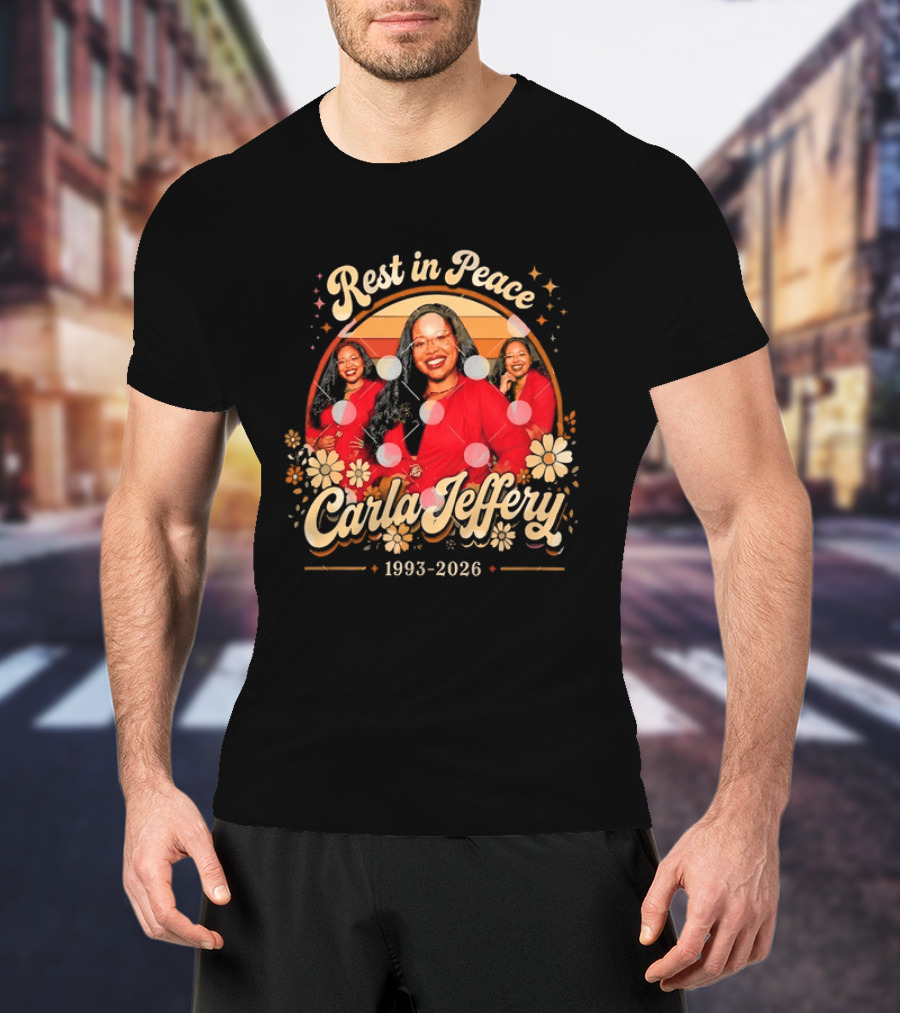Rest In Peace Carla Jeffery 1993 2026 Memorial Floral T-Shirt