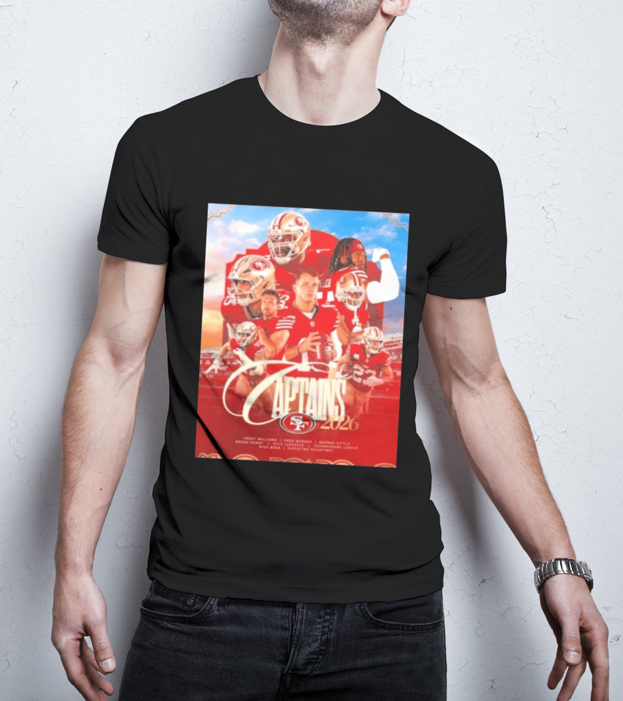 San Francisco 49ers 2026 Captains Trent Williams Fred Warner George Kittle Nick Bosa Brock Purdy Deebo Samuel Christian McCaffrey T-Shirt