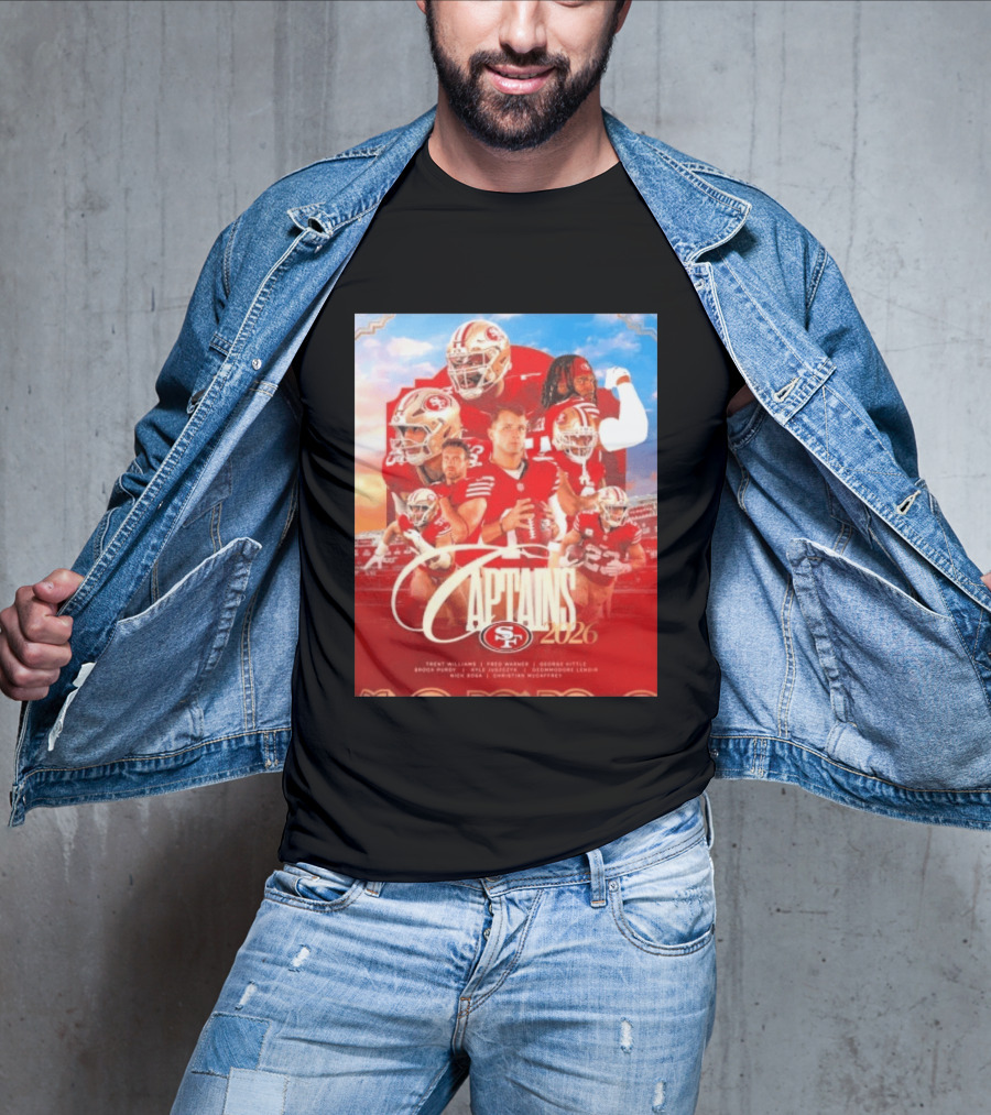 San Francisco 49ers 2026 Captains Trent Williams Fred Warner George Kittle Nick Bosa Brock Purdy Deebo Samuel Christian McCaffrey T-Shirt