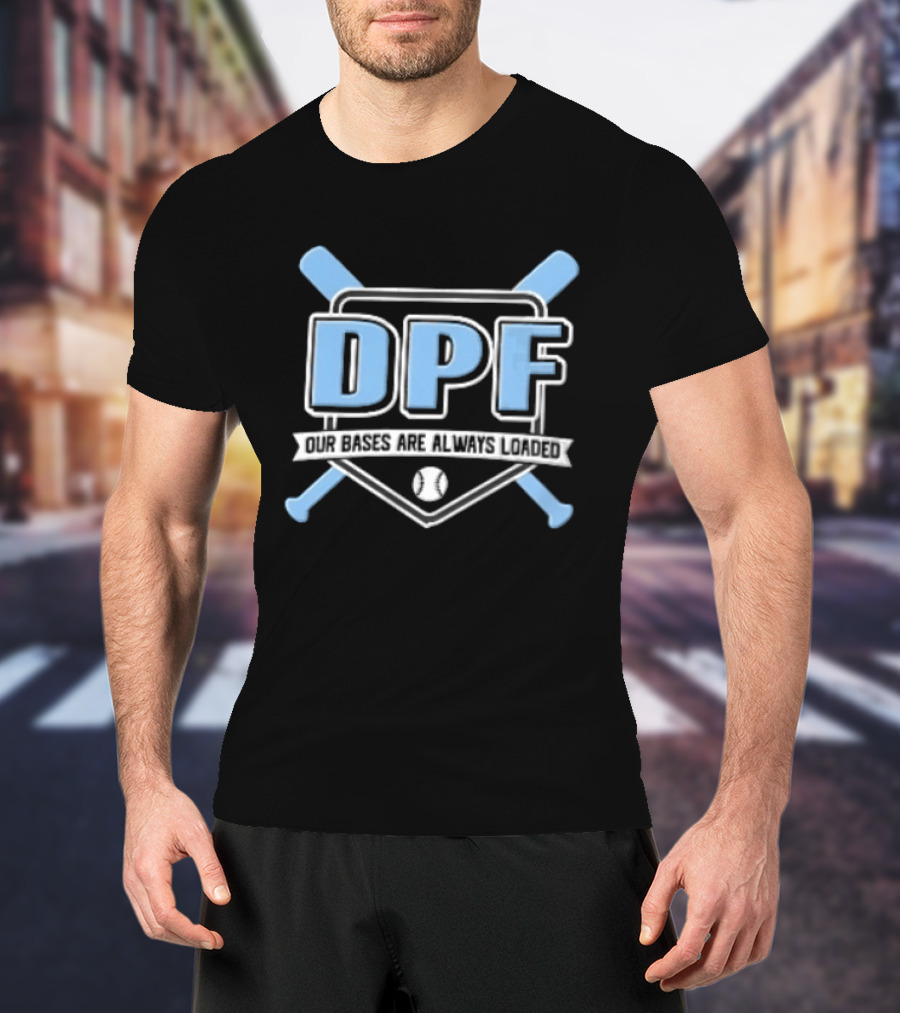 DPF Our Bases Are Loaded Crossed Bats Home Plate Shield T-Shirt