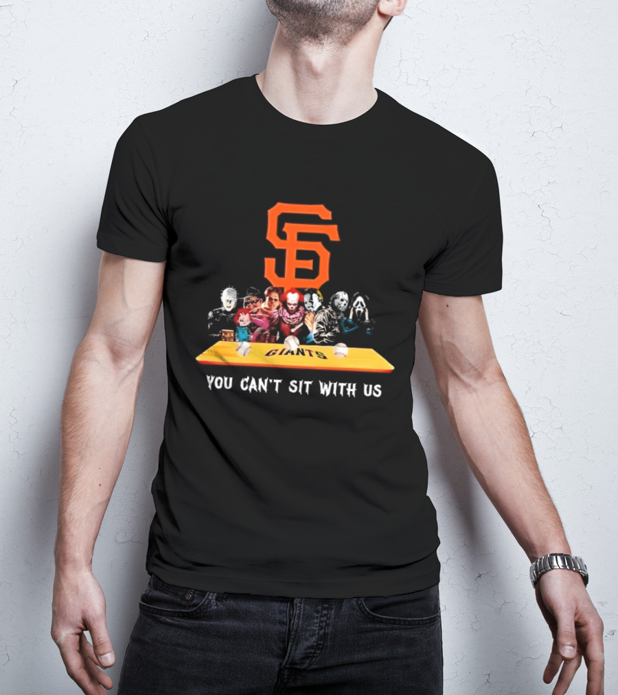 SF Giants Horror Movie Characters You Can't Sit With Us T-Shirt