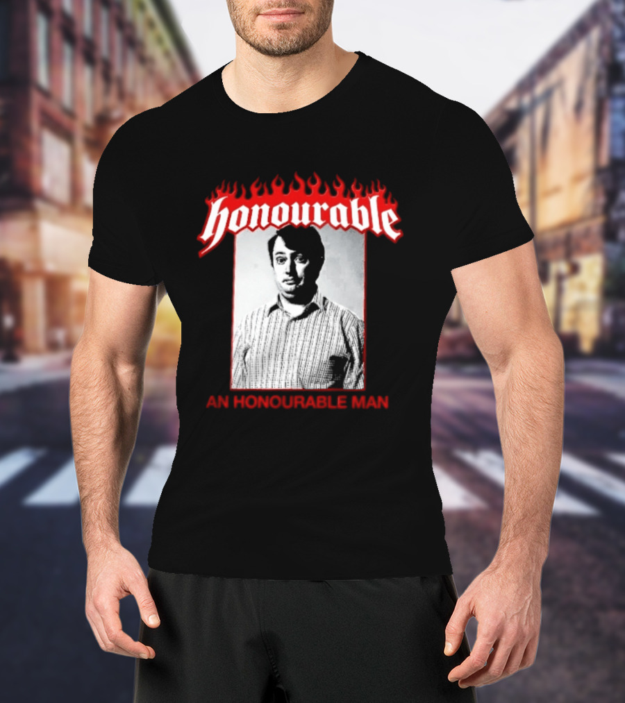 Honourable An Honourable Man Mark Corrigan Flames Frame T-Shirt