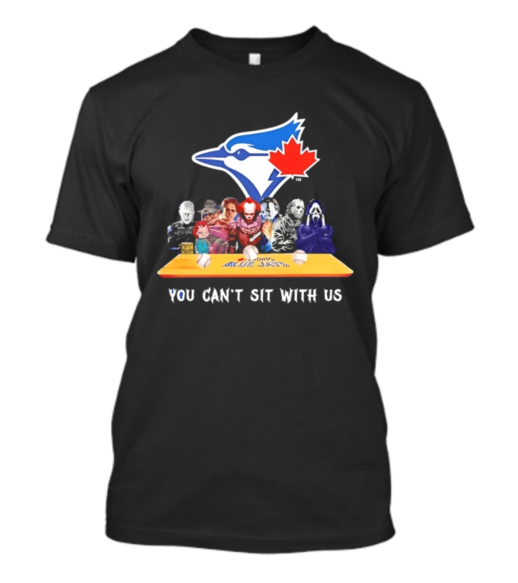 Toronto Blue Jays Horror Movie Icons You Can't Sit With Us T-Shirt