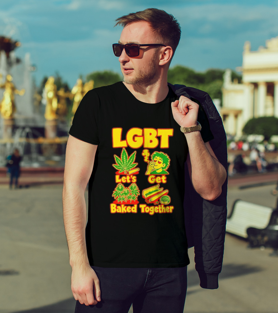 LGBT Let's Get Baked Together Cannabis Marijuana Leaf Smoking Fun T-Shirt