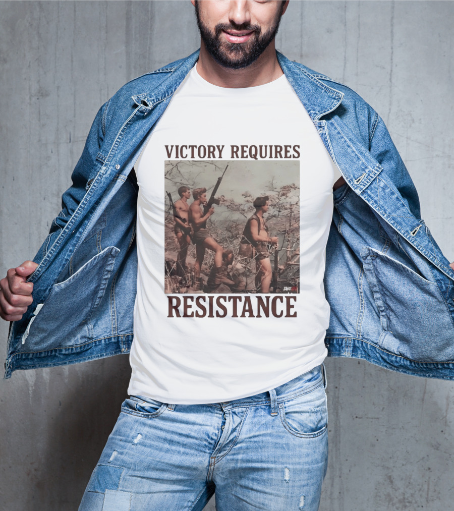 Victory Requires Resistance Military Soldiers Armed Defense T-Shirt