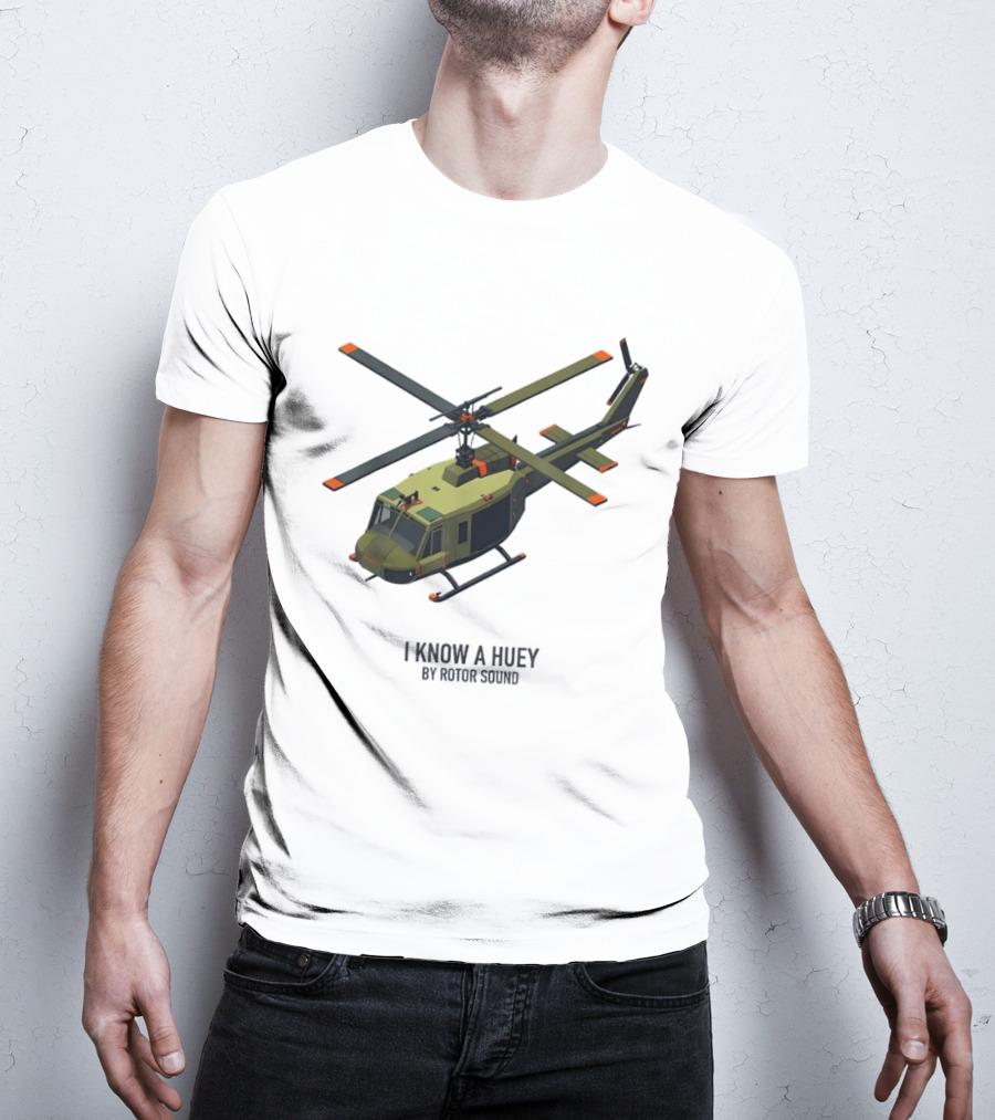 I Know A Huey UH 1 Iroquois By Rotor Sound Helicopter T-Shirt