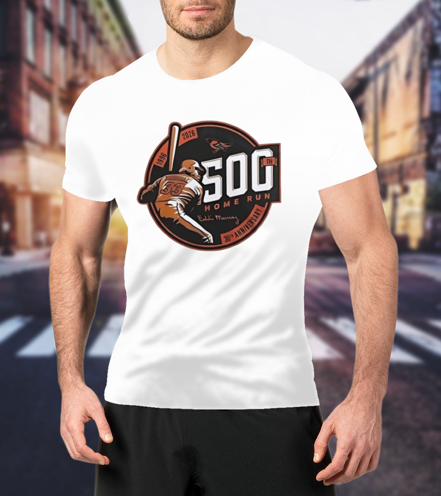 Eddie Murray 500th Home Run 30th Anniversary 1996 2026 T-Shirt