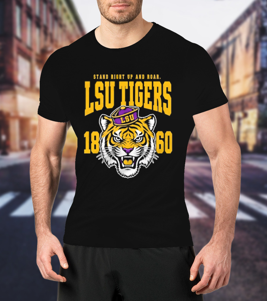 LSU Tigers Stand Right Up And Roar 1860 T-Shirt