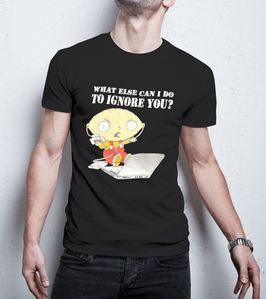 Stewie Griffin What Else Can I Do To Ignore You Laptop Headphones T-Shirt