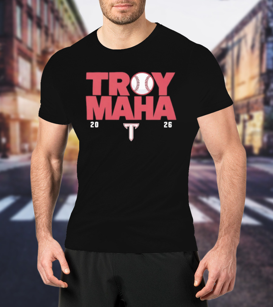 Troy Maha 2026 Baseball With Trojans T T-Shirt