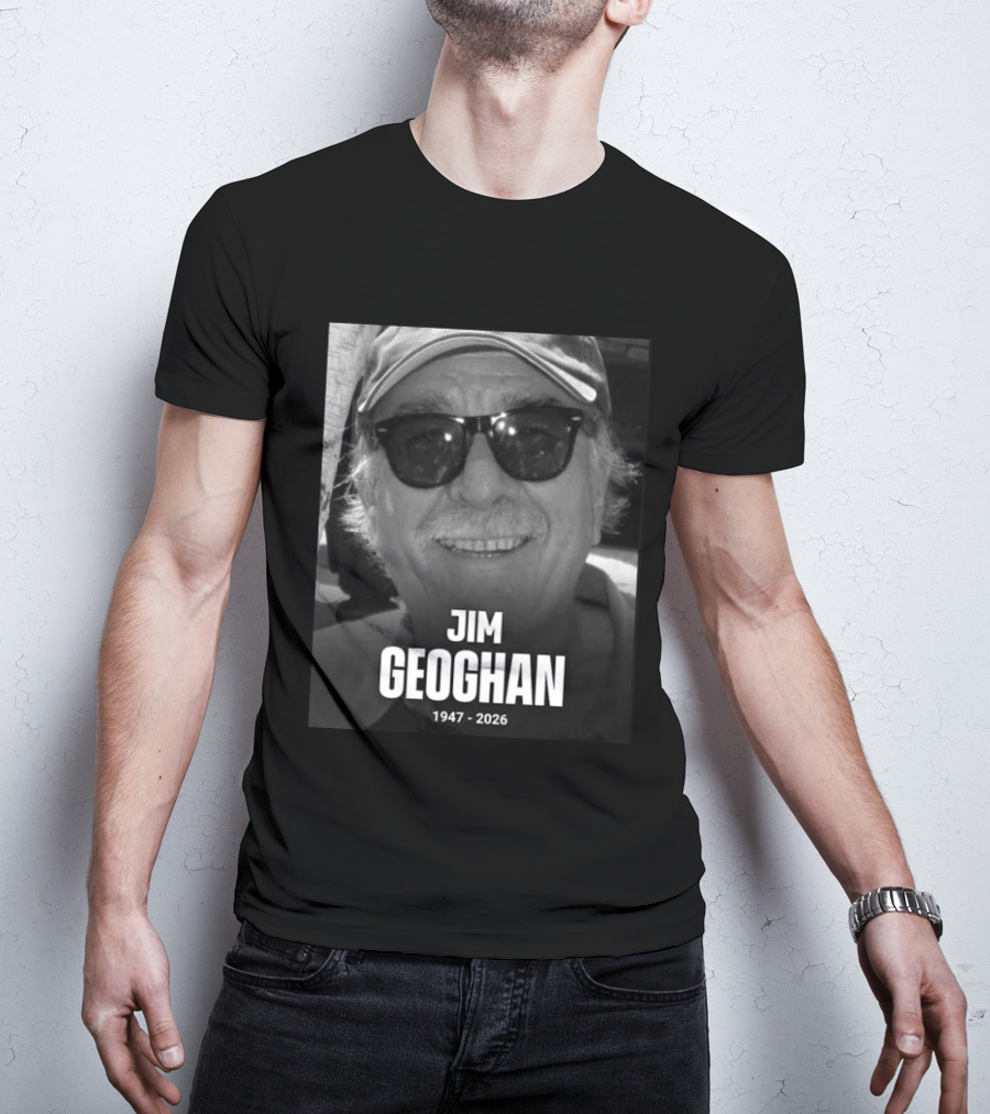 Jim Geoghan 1947 2026 T-Shirt