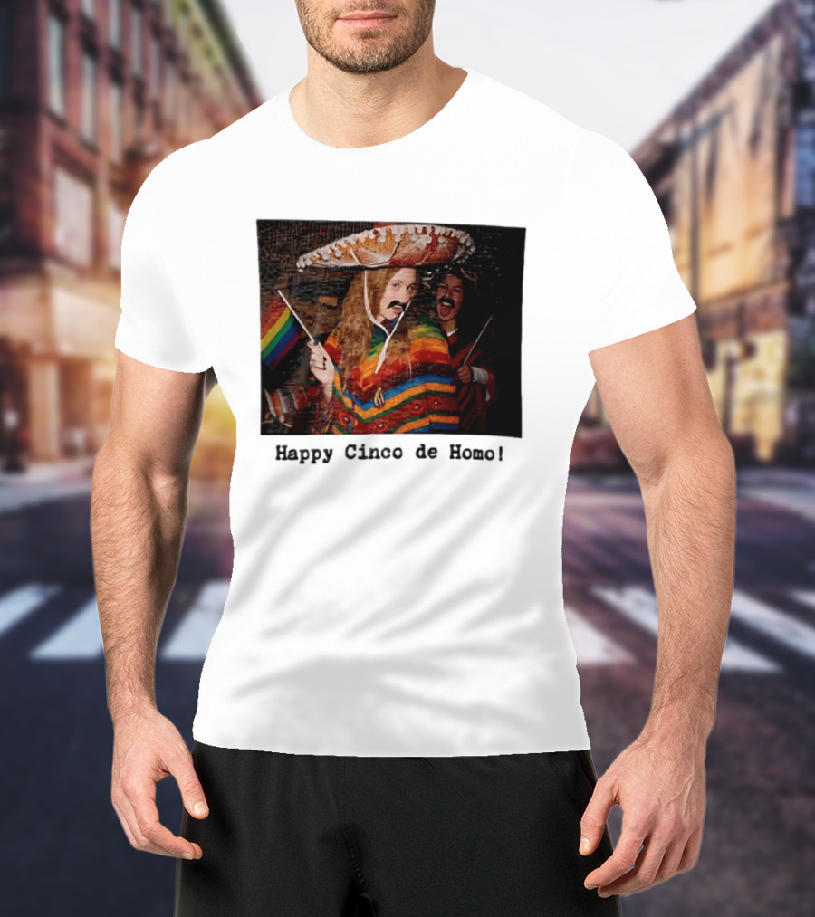 Happy Cinco De Homo Rainbow Poncho Sombrero Pride Celebration T-Shirt