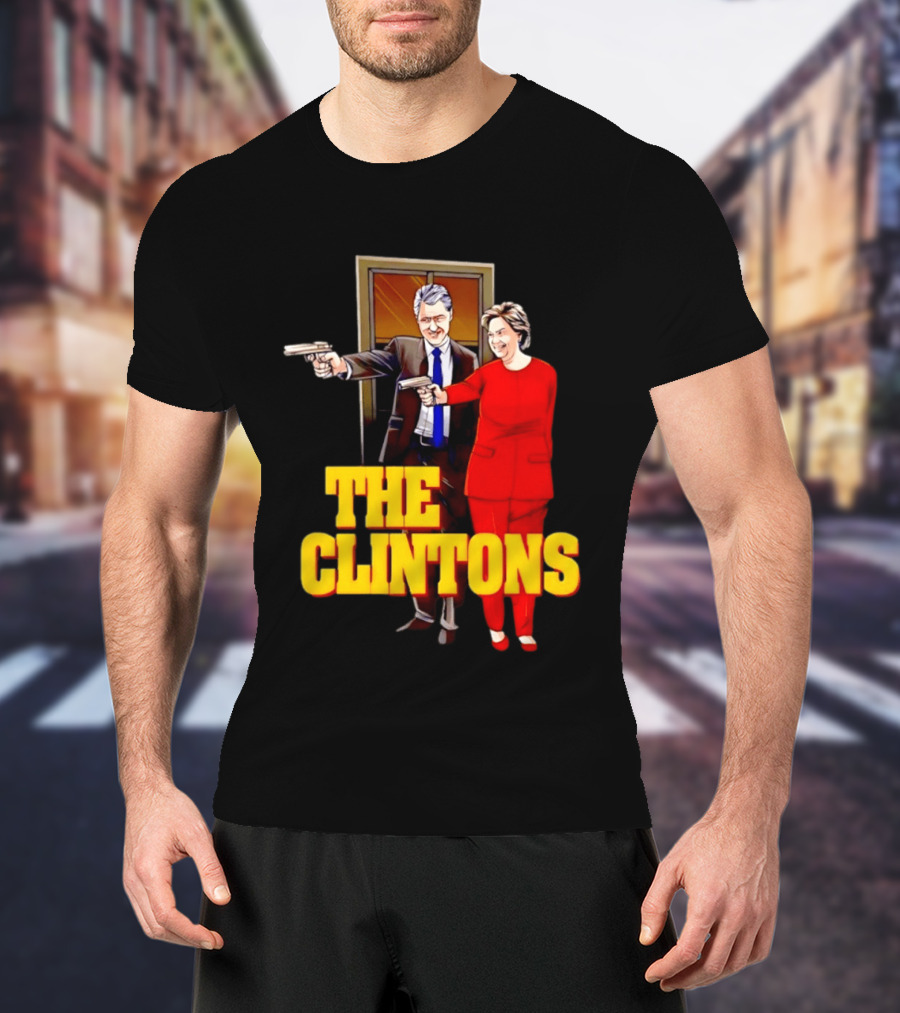 The Clintons Bill And Hillary With Guns T-Shirt