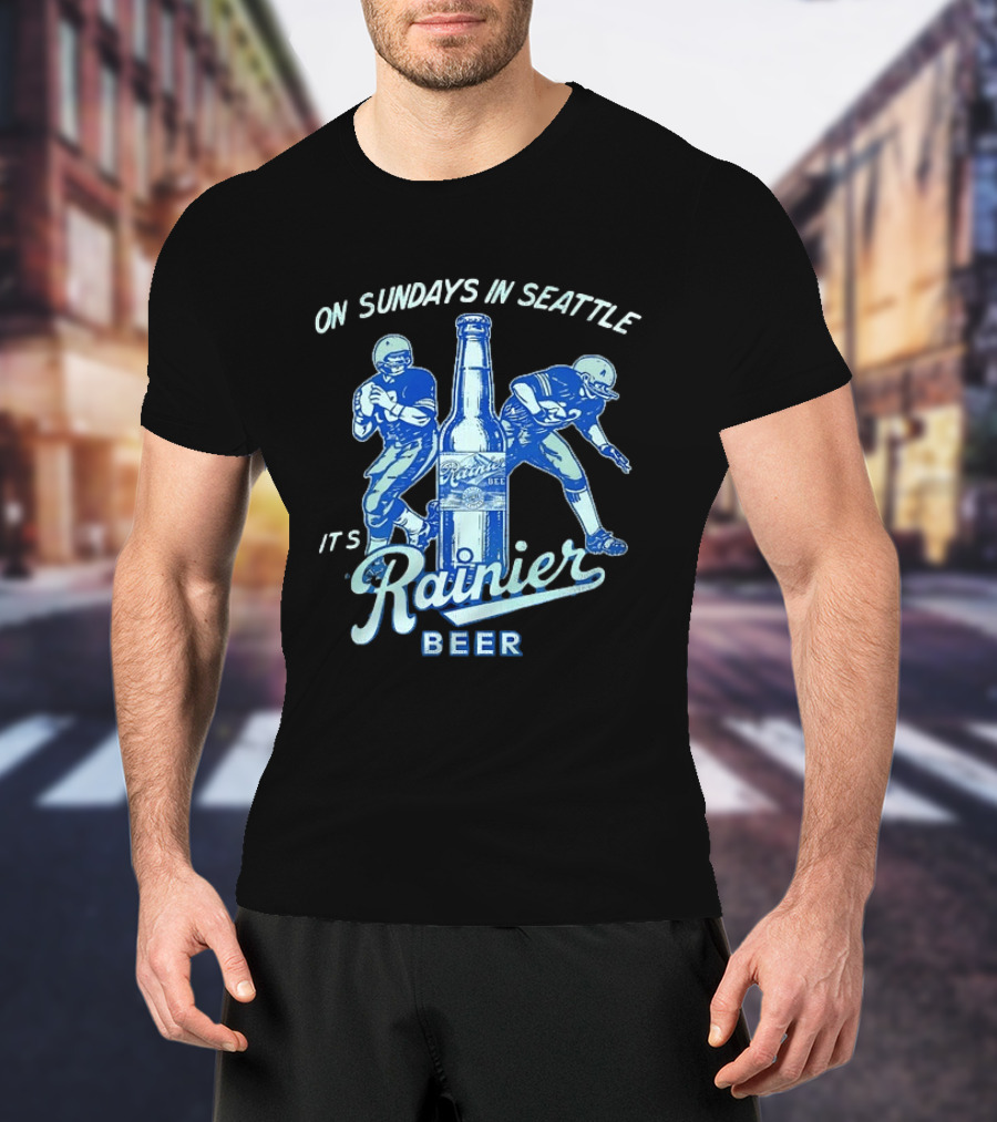 On Sundays In Seattle It's Rainier Beer Football Players And Bottle T-Shirt