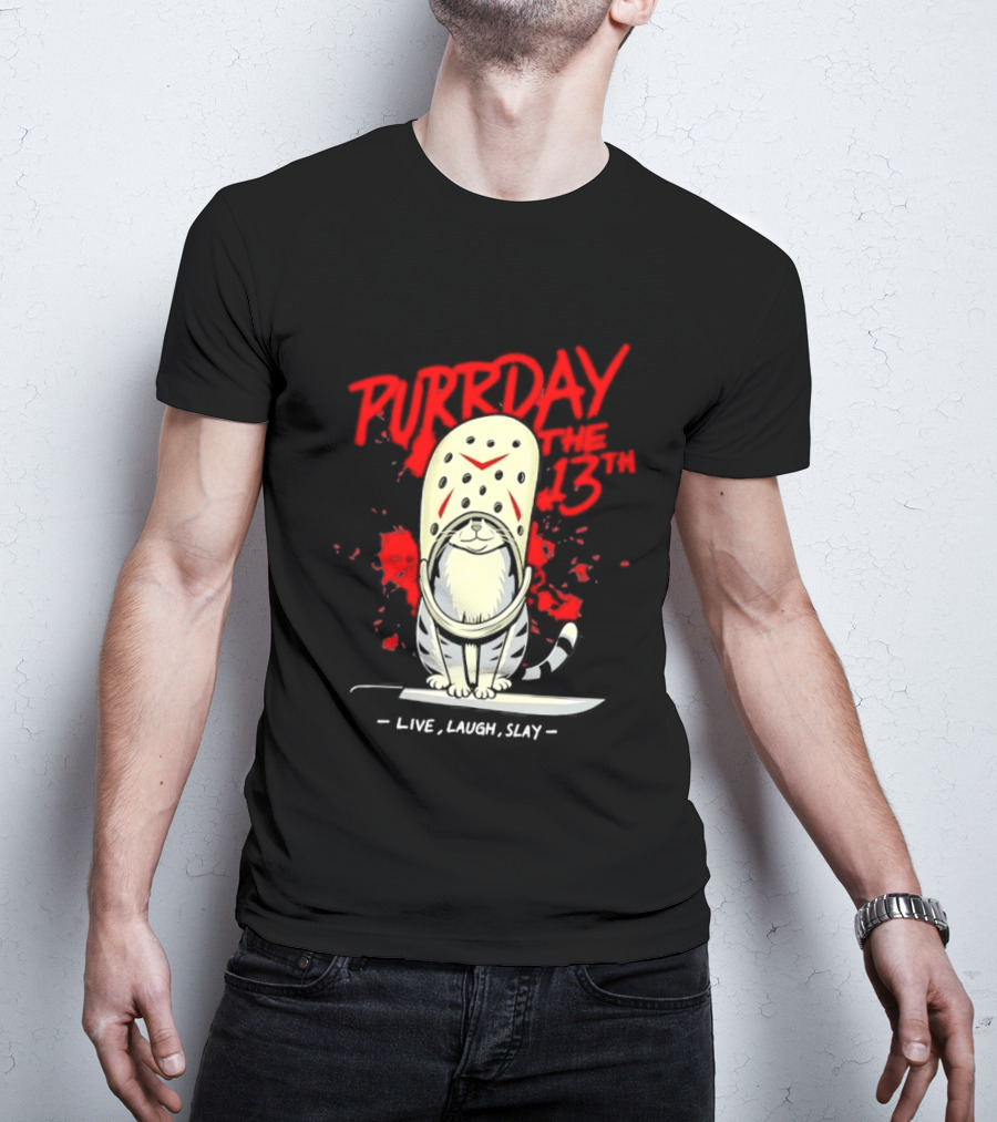 Purrday The 13th Cat Live Laugh Slay Slasher Movie T-Shirt