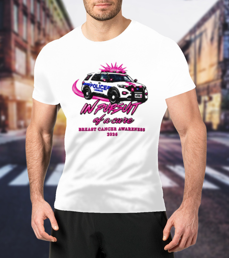 In Pursuit Of A Cure Police Car Breast Cancer Awareness 2026 T-Shirt