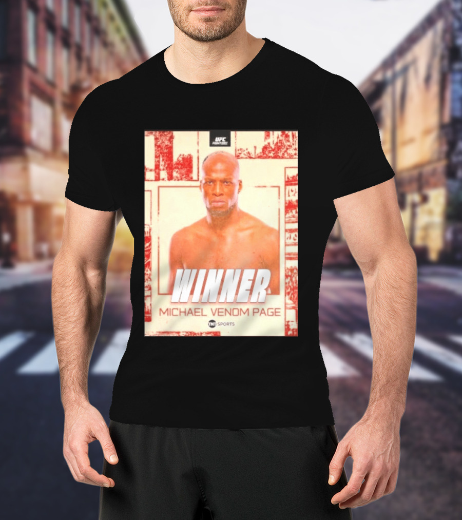 UFC Fight Night Winner Michael Venom Page TNT Sports T-Shirt