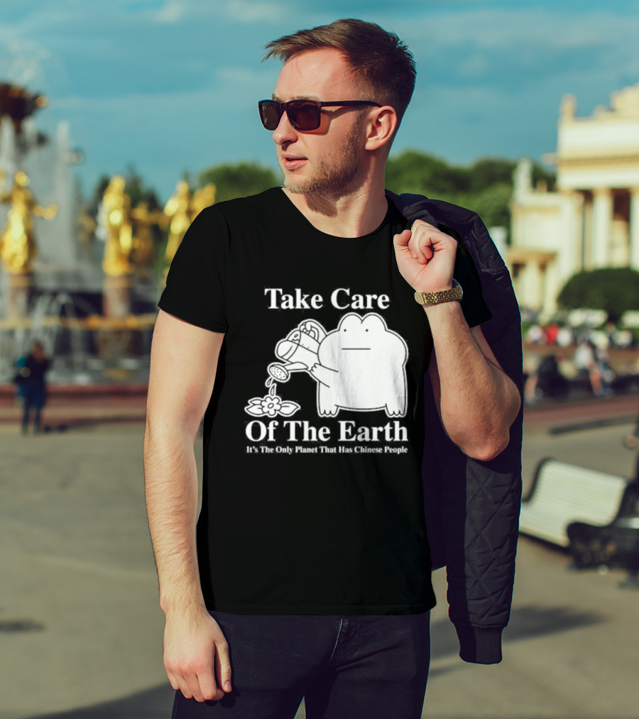 Take Care Of The Earth It's The Only Planet That Has Chinese People Frog T-Shirt