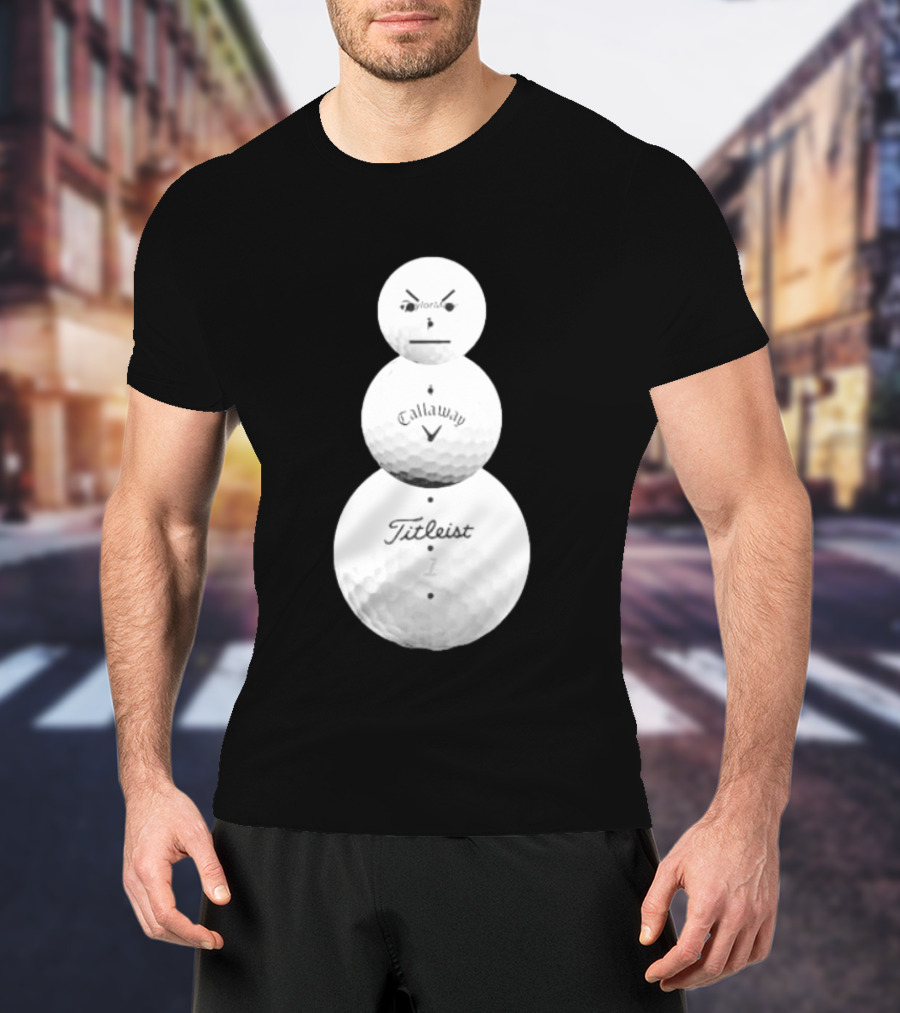 Sand Trap Or Die Golf Ball Snowman TaylorMade Callaway Titleist T-Shirt