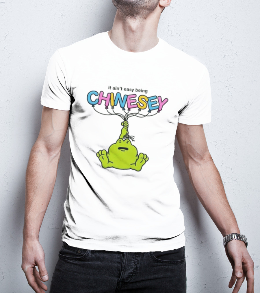 It Ain't Easy Being Chinesey Frog Balloon Humor T-Shirt