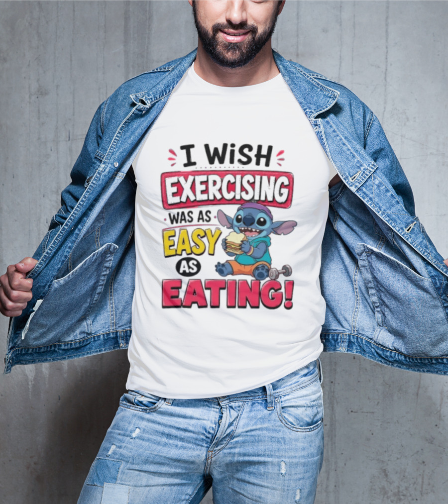 I Wish Exercising Was As Easy As Eating Stitch Sandwich Workout Motivation T-Shirt
