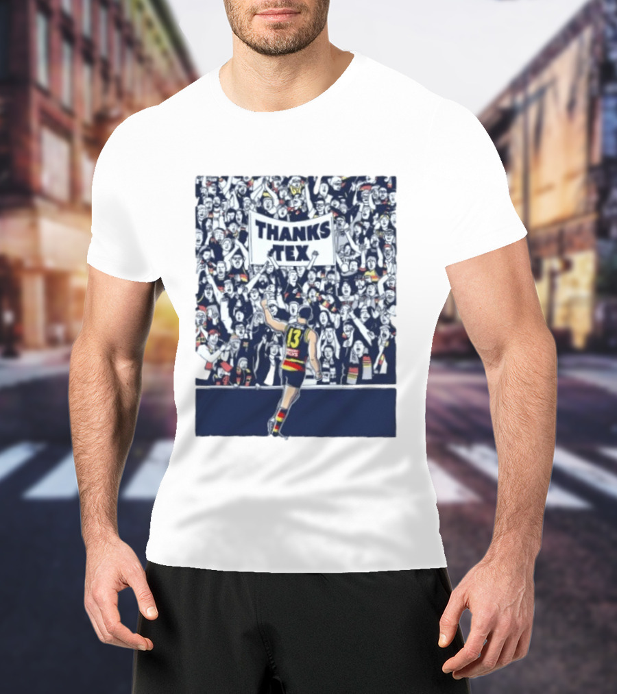 Thanks Tex Taylor Walker 13 Adelaide Crows Supporters T-Shirt