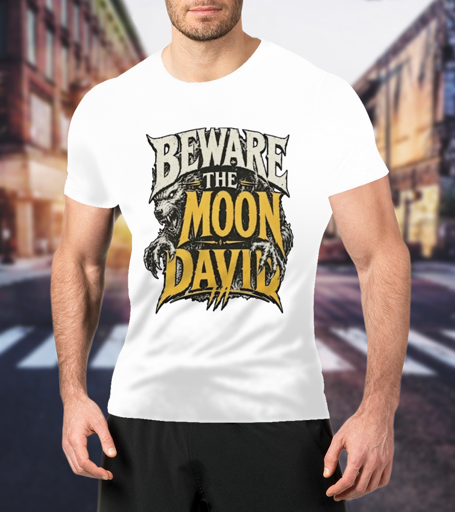 Beware The Moon David An American Werewolf In London Horror T-Shirt