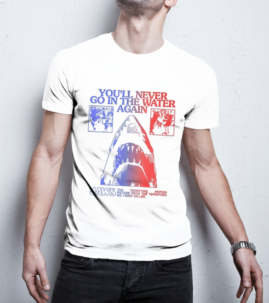 Jaws You'll Never Go In The Water Again Shark T-Shirt