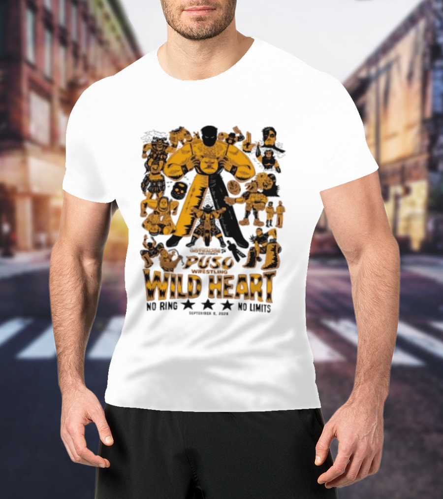 Puso Wrestling Wild Heart September 6 2026 No Ring No Limits T-Shirt