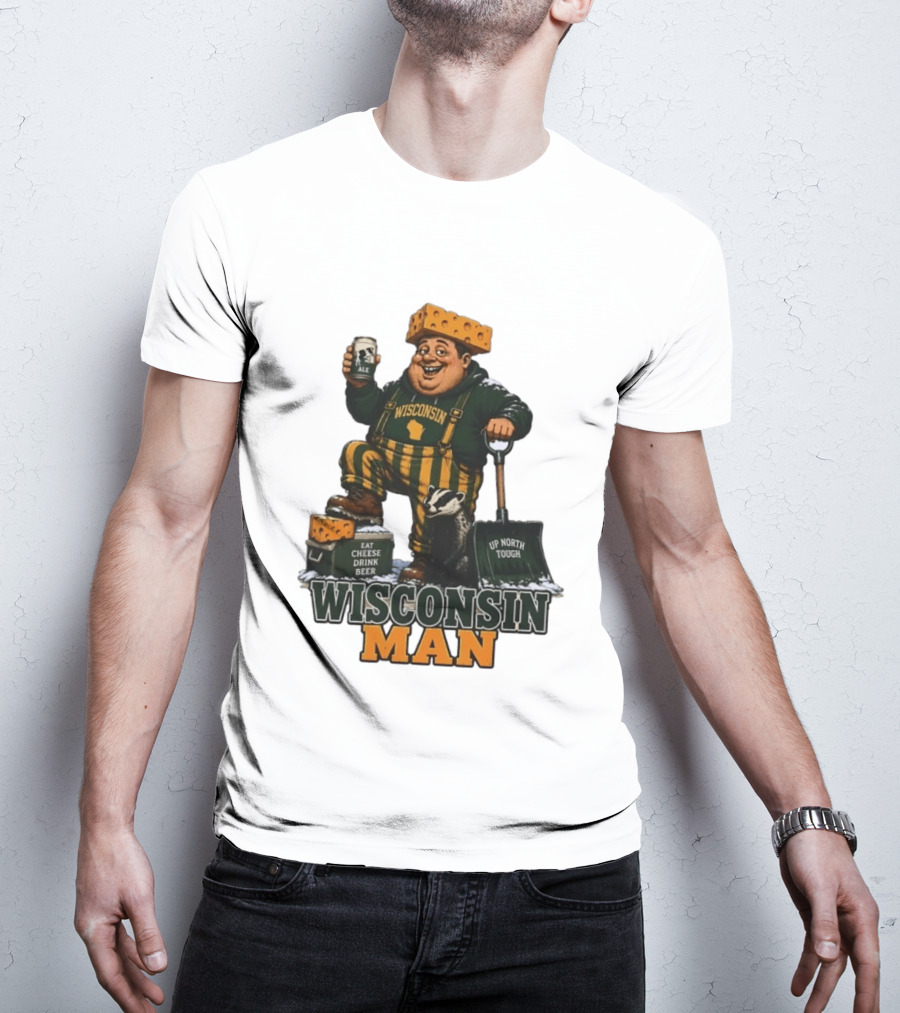 Wisconsin Man Eat Cheese Drink Beer Up North Tough With Badger And Ale T-Shirt