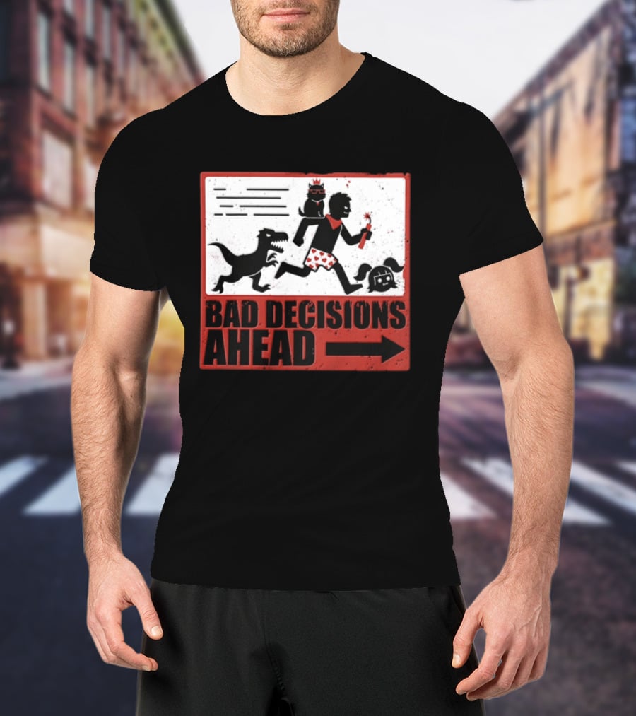 Bad Decisions Ahead Running From Dinosaur Distressed Humor T-Shirt
