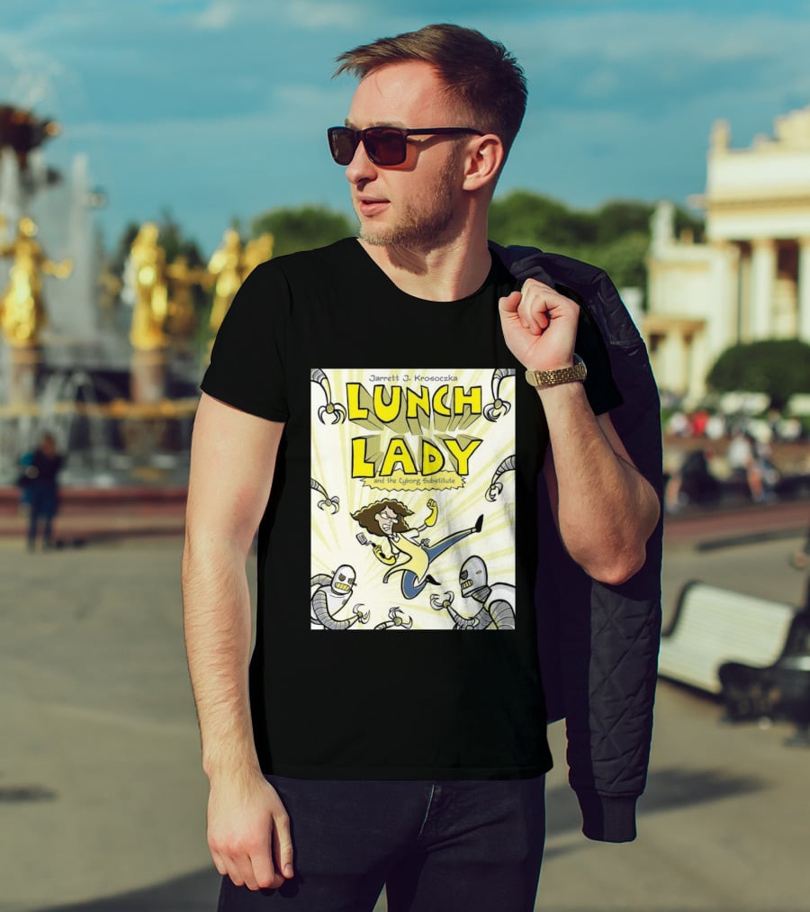 Jarrett J. Krosoczka Lunch Lady And The Cyborg Substitute Robots Fighting T-Shirt