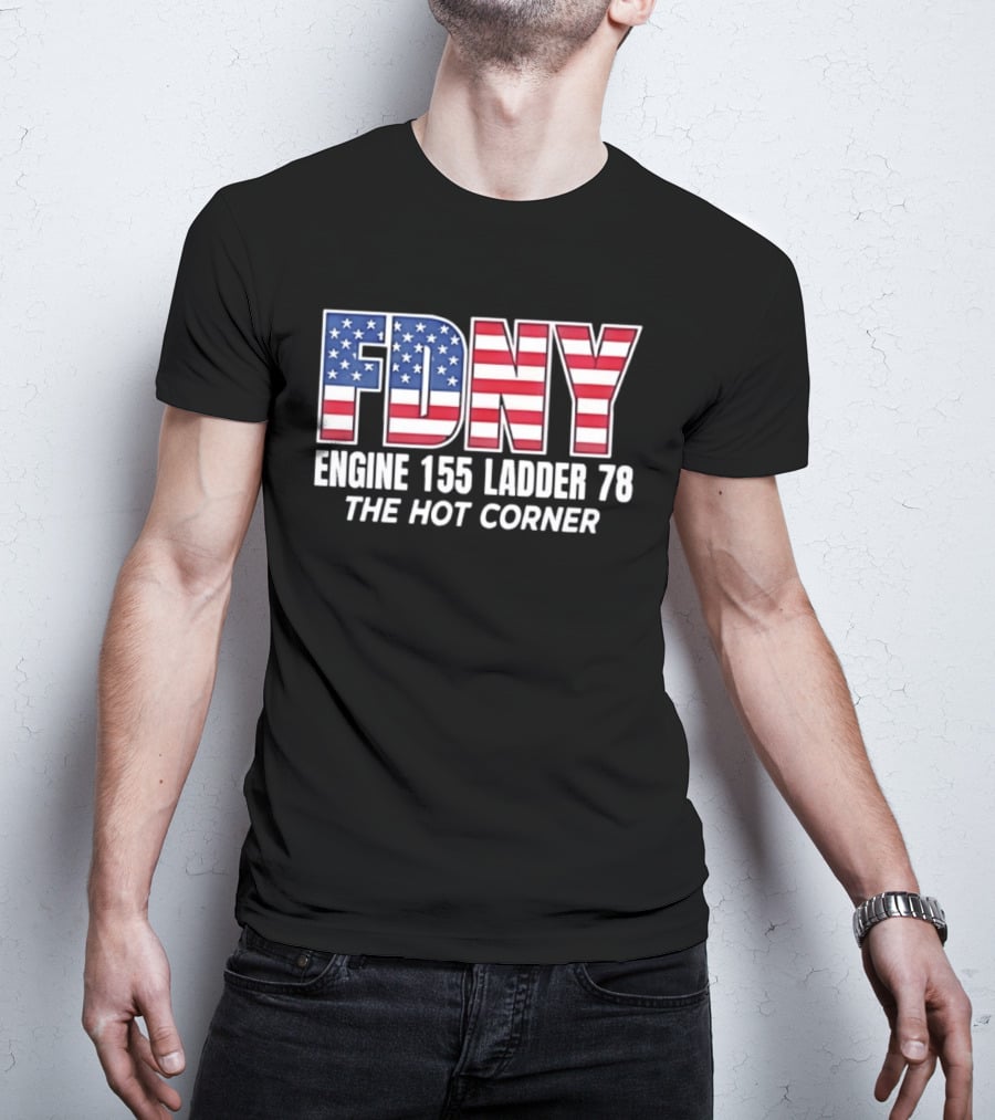 FDNY Engine 155 Ladder 78 The Hot Corner American Flag Edition T-Shirt