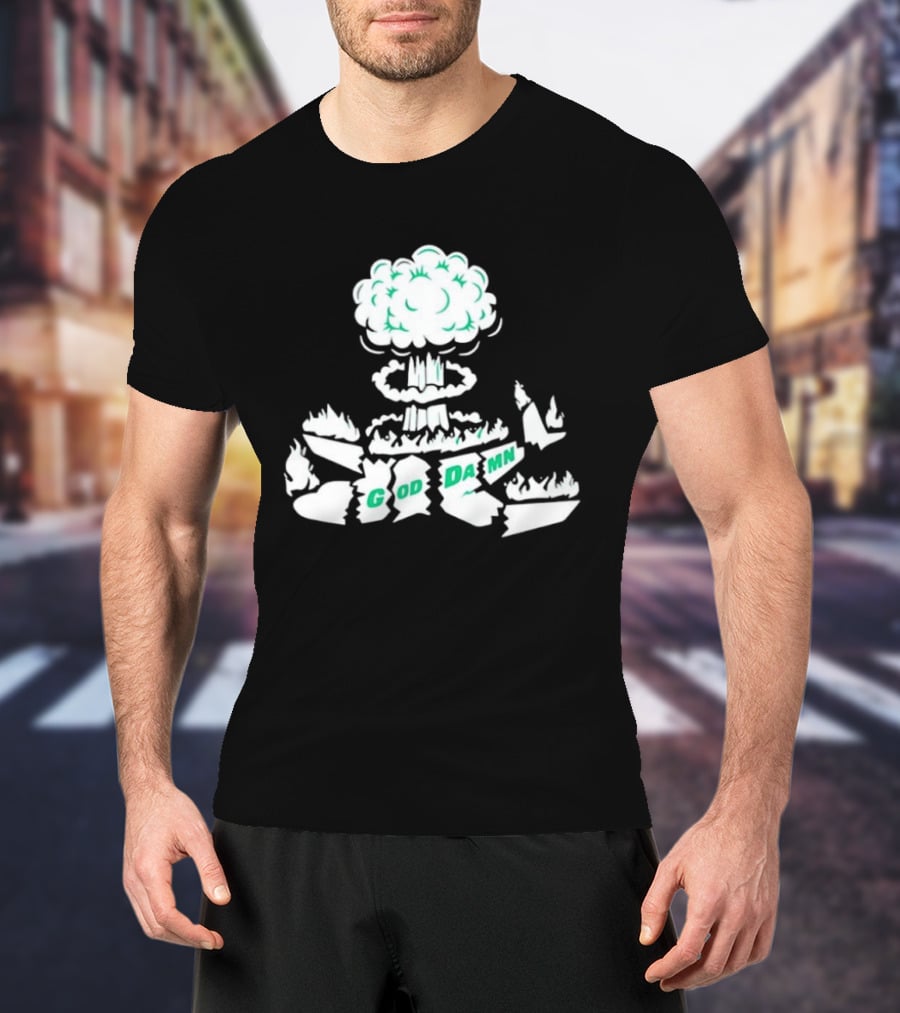 God Damn Nuclear Explosion Mushroom Cloud T-Shirt