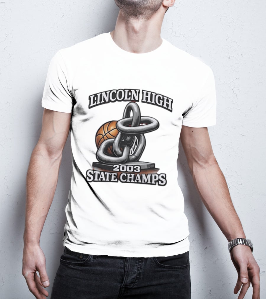 Lincoln High 2003 State Champs Basketball Chain Ball T-Shirt