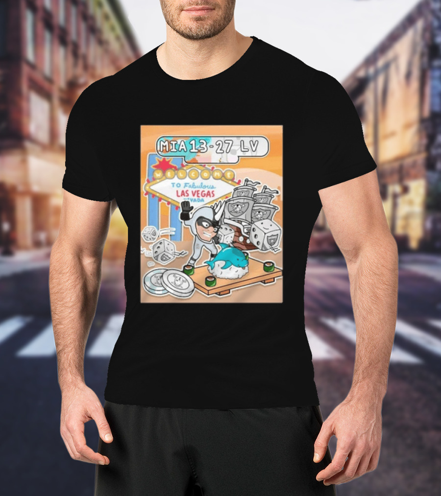 MIA 13 27 LV Welcome To Fabulous Las Vegas Sushi Dice Robots T-Shirt